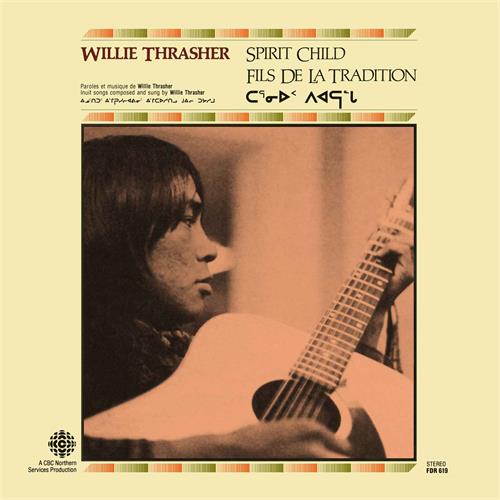 Willie Thrasher Spirit Child (LP) 